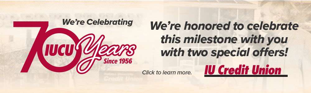 Image of ad for IU Credit Union's 70th Anniversary promotion